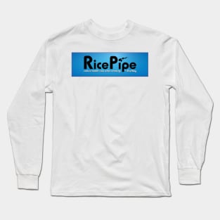 Rice Pipe - The Rice Way to Smoke Long Sleeve T-Shirt